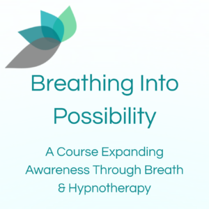 Breathing Into Possibility Course